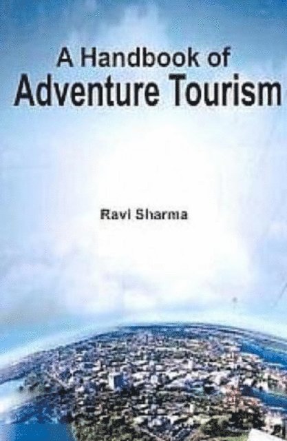 Ravi Sharma - Handbook of Adventure Tourism, E-bok