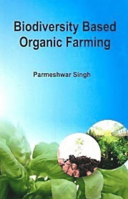 Parmeshwar Singh - Biodiversity Based Organic Farming, E-bok