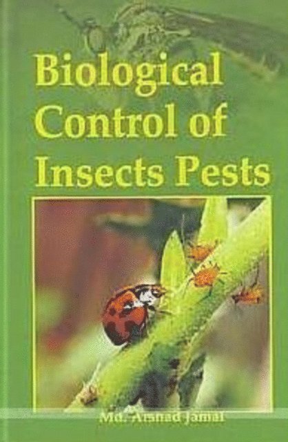 Arshad Jamal Md. - Biological Control of Insects Pests, E-bok