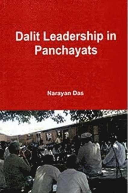 Narayan Das - Dalit Leadership In Panchayats, E-bok