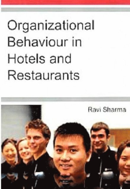 Ravi Sharma - Organizational Behaviour in Hotels and Restaurants, E-bok