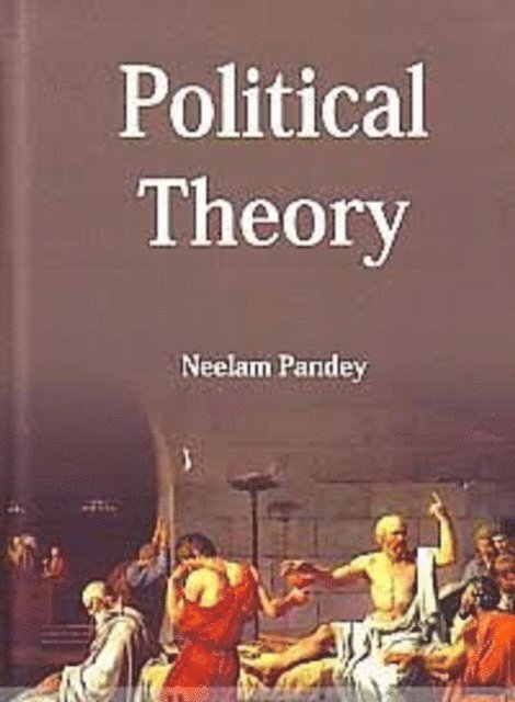 Neelam Pandey - Political Theory, E-bok