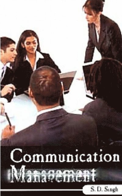 S. D. Singh - Communication Management, E-bok