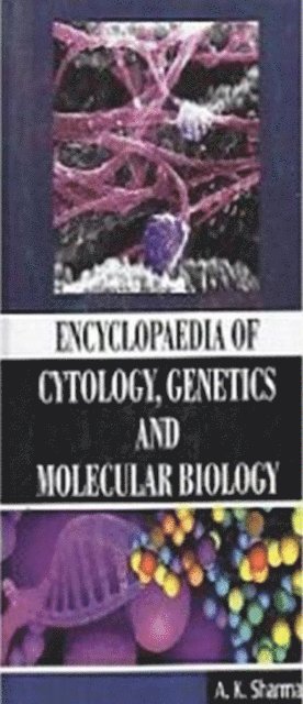 A. K. Sharma - Encyclopaedia of Cytology, Genetics and Molecular Biology, E-bok