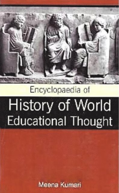 Meena Kumari - Encyclopaedia of History of World Educational Thought, E-bok