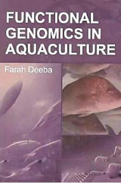 Farah Deeba - Functional Genomics In Aquaculture, E-bok