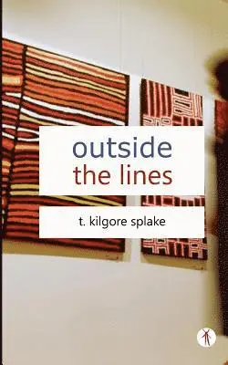 T. Kilgore Splake - outside the lines, Häftad. Tillgänglighet: Lägg i varukorg