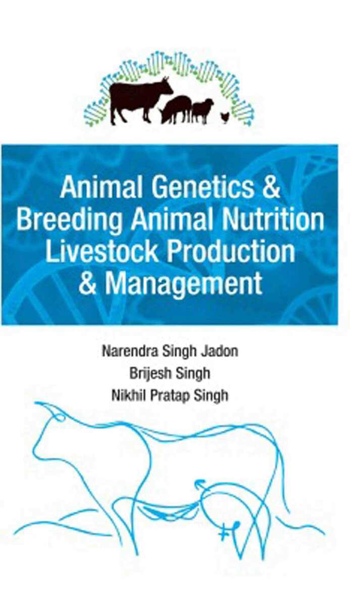 Narendra Singh Jadon, Brijesh Singh, Nikhil Pratap Singh - Animal Genetics and Breeding, Animal Nutrition, Livestock Production and Management, Inbunden