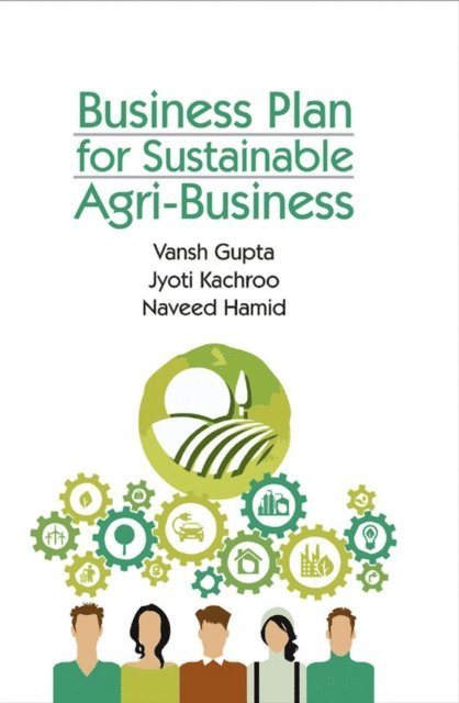 Naveed Hamid, Jyoti Kachroo - Business Plan for Sustainable Agri-Business, E-bok