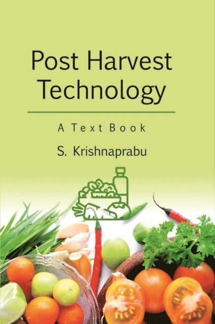 Dr. S. Krishnaprabu - Post Harvest Technology A Text Book, E-bok. Tillgänglighet: Lägg i varukorg