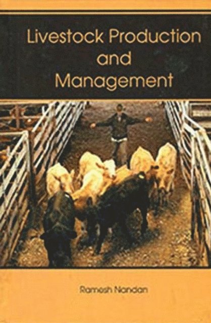 Ramesh Nandan - Livestock Production And Management, E-bok