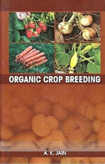 A. K. Jain - Organic Crop Breeding, E-bok