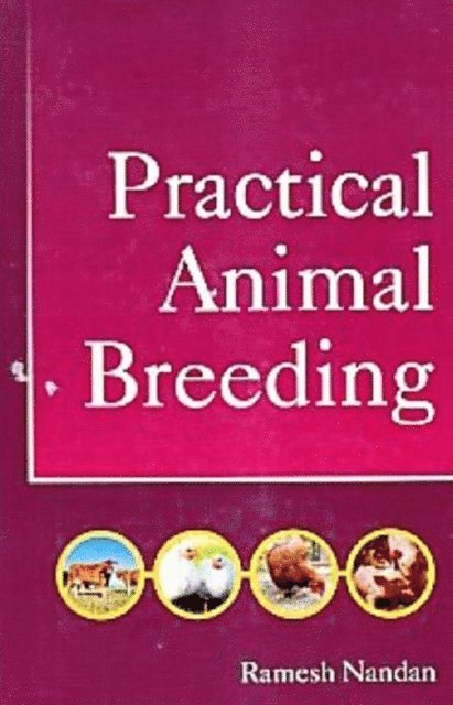 Ramesh Nandan - Practical Animal Breeding, E-bok
