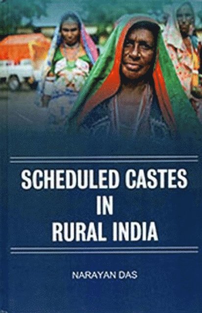 Narayan Das - Scheduled Castes in Rural India, E-bok