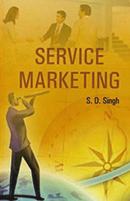 S. D. Singh - Service Marketing, E-bok