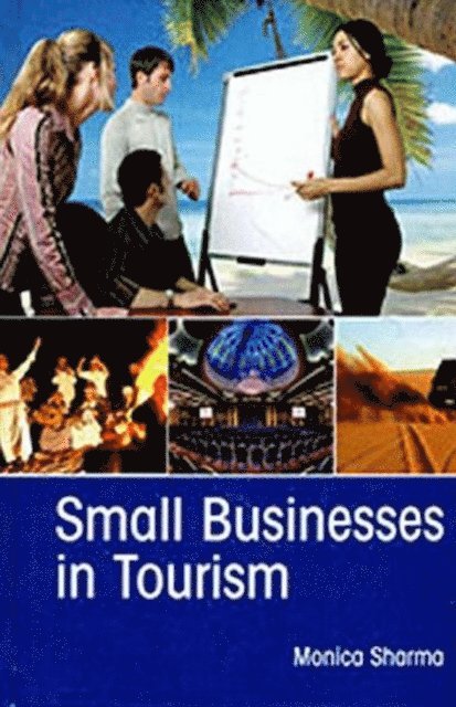 Monica Sharma - Small Businesses in Tourism, E-bok