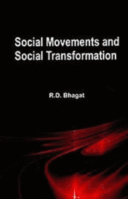 R. D. Bhagat - Social Movements and Social Transformation, E-bok