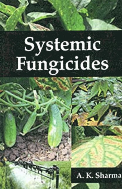 A. K. Sharma - Systemic Fungicides, E-bok