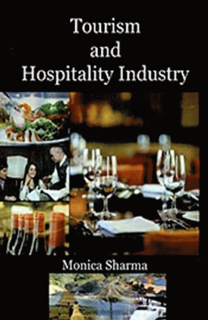 Monica Sharma - Tourism and Hospitality Industry, E-bok