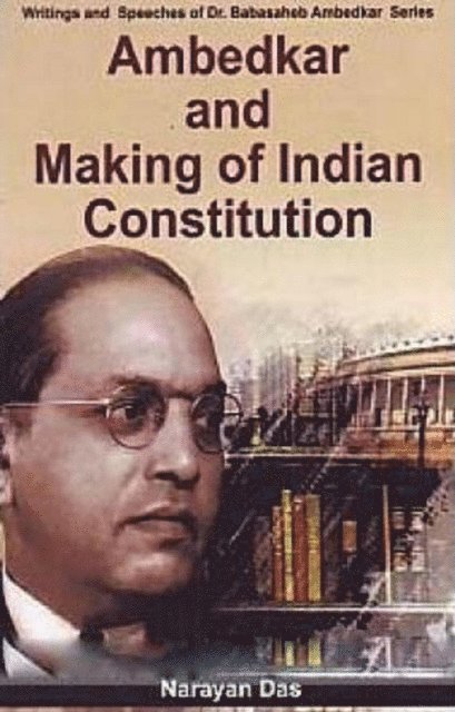 Narayan Das - Ambedkar And Making Of Indian Constitution, E-bok