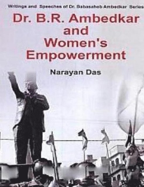 Narayan Das - Dr. B.R. Ambedkar And Women's Empowerment, E-bok