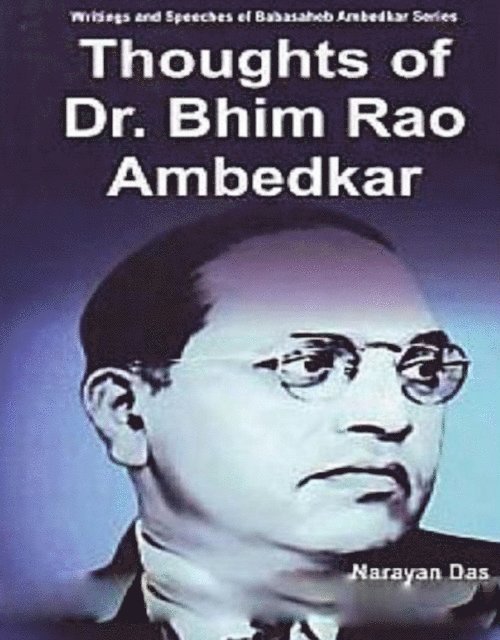 Narayan Das - Thoughts Of Dr. Bhim Rao Ambedkar, E-bok