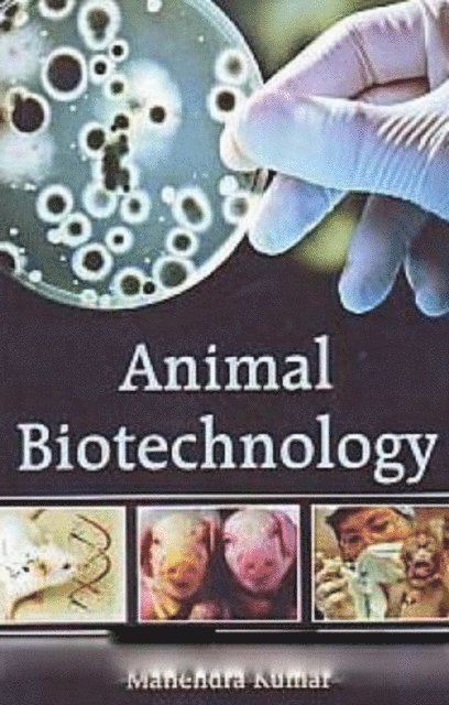 Dr Manendra Kumar - Animal Biotechnology, E-bok