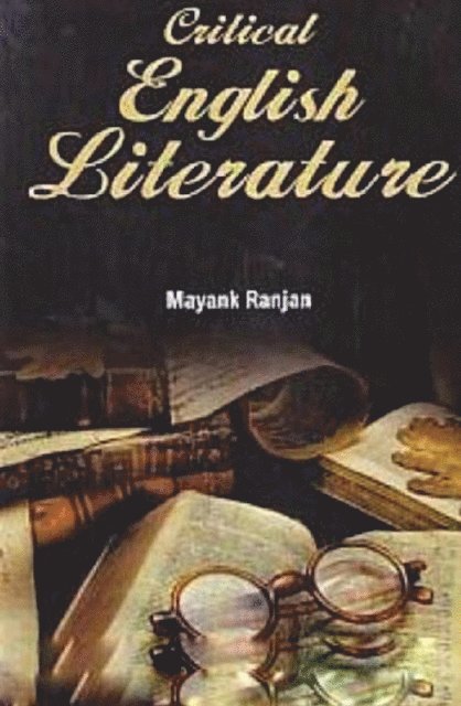 Mayank Ranjan - Critical English Literature, E-bok