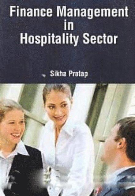 Sikha Pratap - Finance Management In Hospitality Sector, E-bok