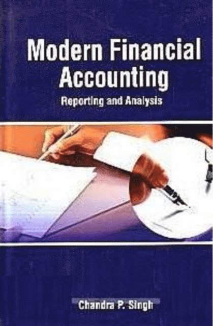 Chandra P. Singh - Modern Financial Accounting Reporting And Analysis, E-bok