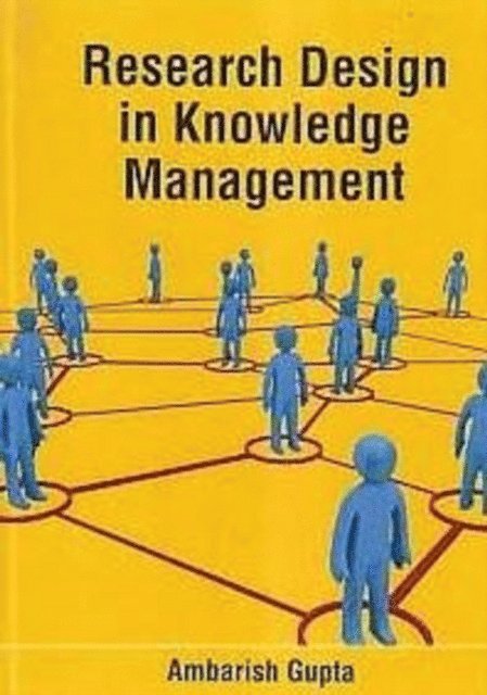 Ambarish Gupta - Research Design In Knowledge Management, E-bok