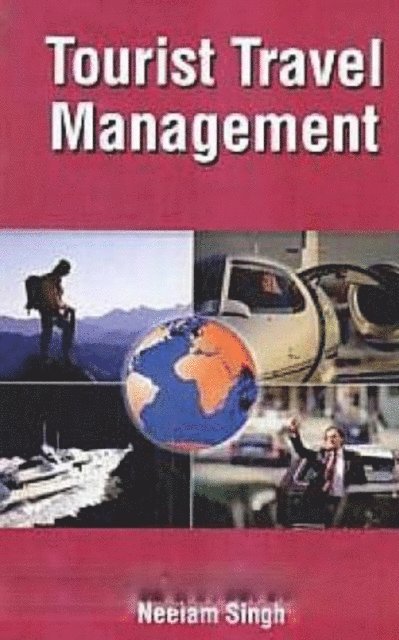 Neelam Singh - Tourist Travel Management, E-bok