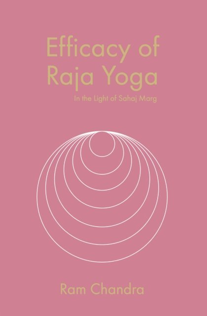 Ram Chandra - Efficacy of Raja Yoga, E-bok