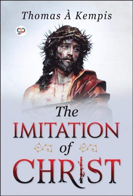 GP Editors, Thomas A Kempis - Imitation of Christ, E-bok