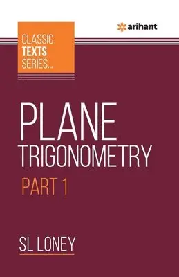 SL Loney - Plane Trigonometry Part-1, Häftad. Tillgänglighet: Lägg i varukorg