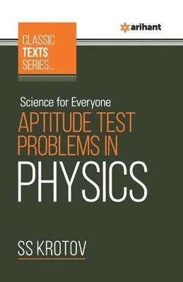 SS KROTOV - Science for Everyone - Aptitude Test Problem in Physics, Häftad