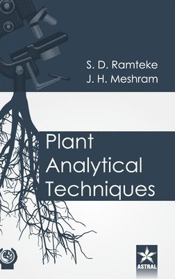 S D Ramteke - Plant Analytical Techniques, Inbunden. Tillgänglighet: Lägg i varukorg