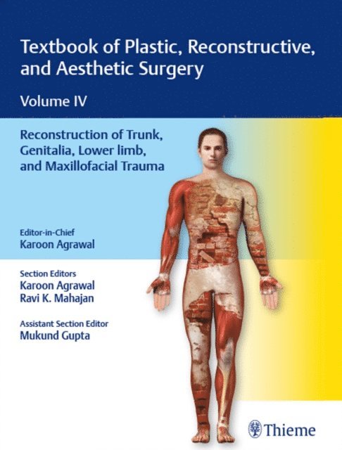 Mukund Gupta, Ravi K. Mahajan, Karoon Agrawal - Textbook of Plastic, Reconstructive, and Aesthetic Surgery, Vol 4, E-bok