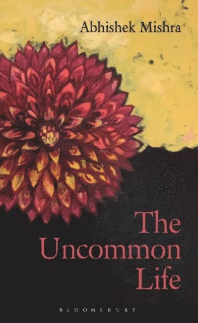 Abhishek Mishra - Uncommon Life, E-bok