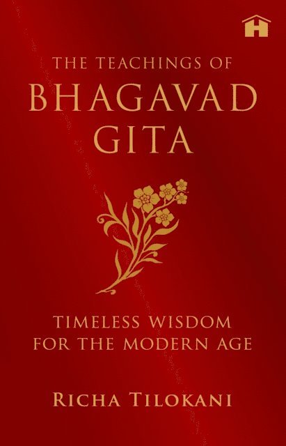 Richa Tilokani - Teachings of Bhagavad Gita, E-bok
