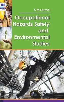 A M Sarma - Occupational Hazards Safety and Environmental Studies, Inbunden. Tillgänglighet: Lägg i varukorg