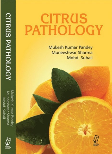 Muneeshwar Sharma, Mukesh Kumar Pandey - Citrus Pathology, E-bok