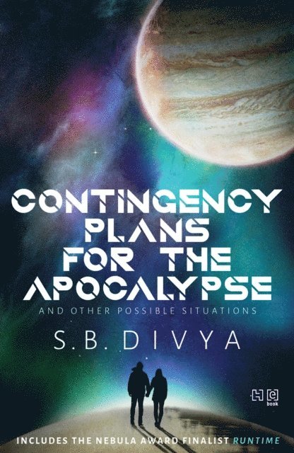 S.B. Divya - Contingency Plans for the Apocalypse and Other Possible Situations, E-bok
