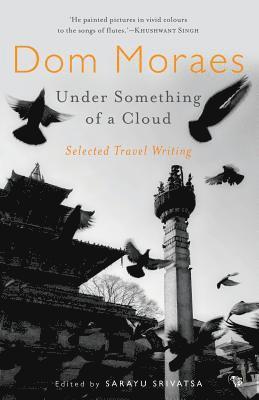 Dom Moraes - Under Something of a Cloud, Häftad