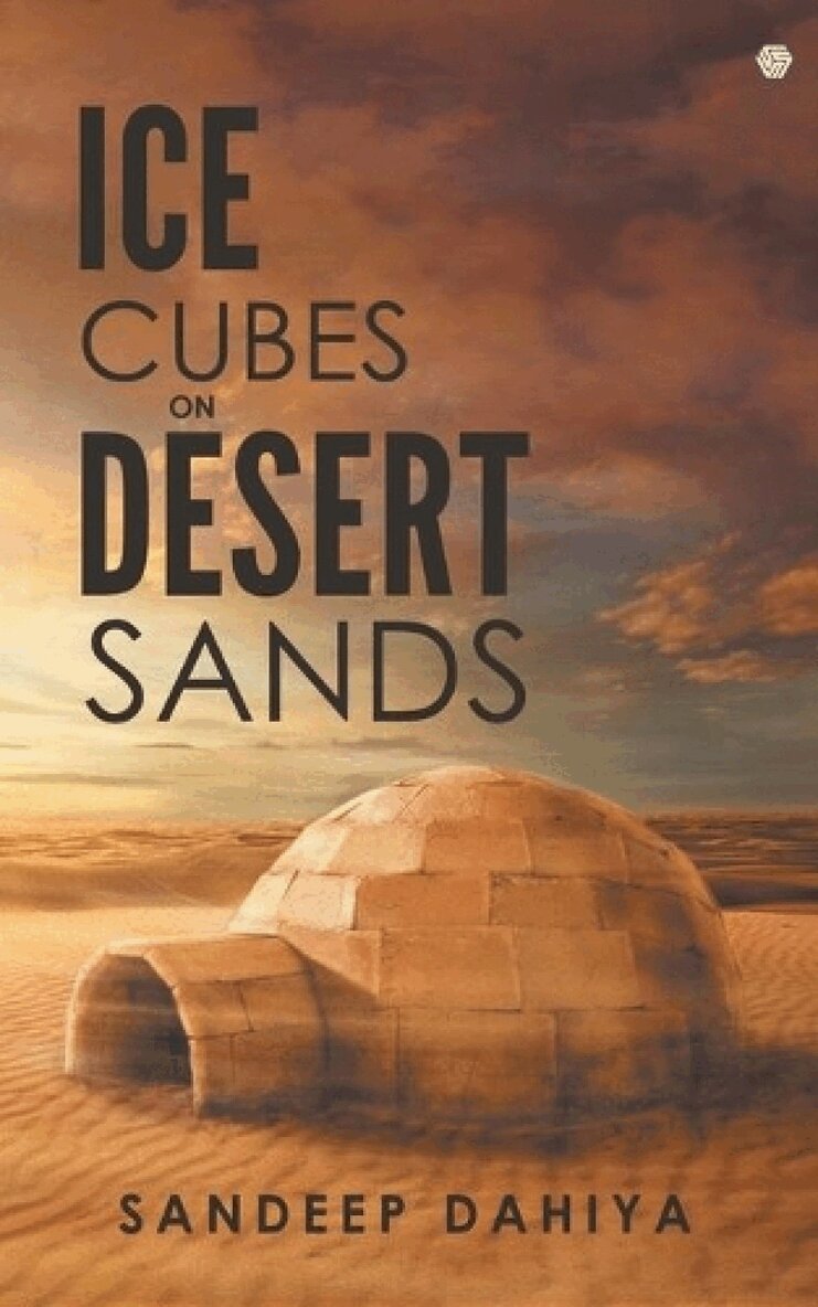 Sandeep Dahiya - Ice Cubes On Desert Sands, Häftad