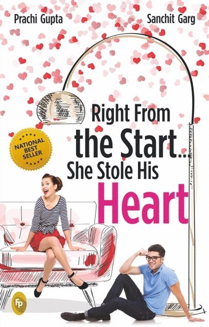 Prachi Gupta - Right From The Start . . . She Stole His Heart, E-bok