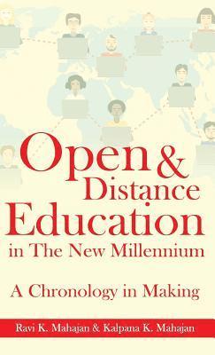 Ravi K. Mahajan, Kalpana K. Mahajan - Open & Distance Education in The New Millennium: A Chronology in Making, Inbunden