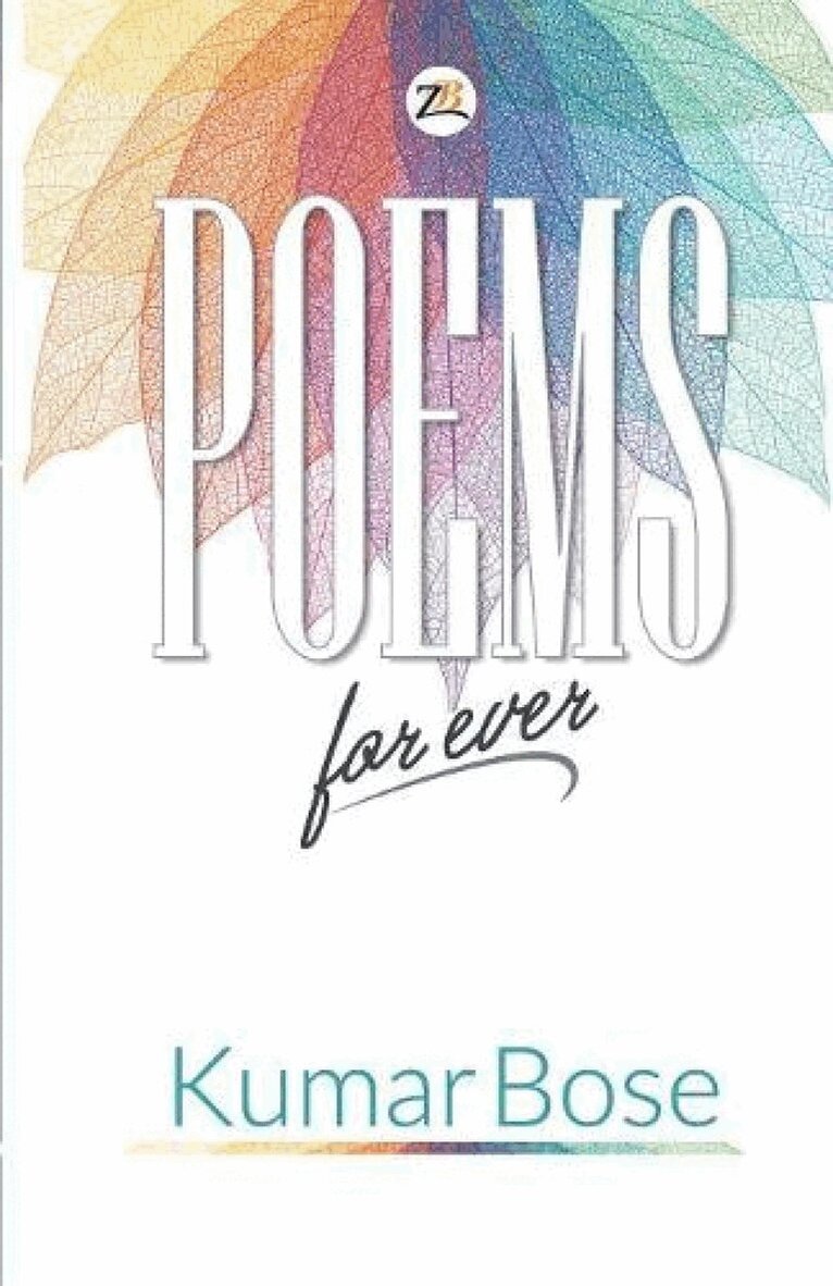 Kumar Bose - Poems for Ever, Häftad