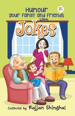 Rajjan Shinghal - Humour Your Family And Friends, Häftad