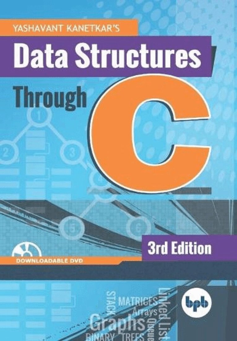 Yashavant Kanetkar - Data Structures Through C, Häftad. Tillgänglighet: Lägg i varukorg